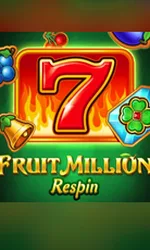 Fruit Million Respin